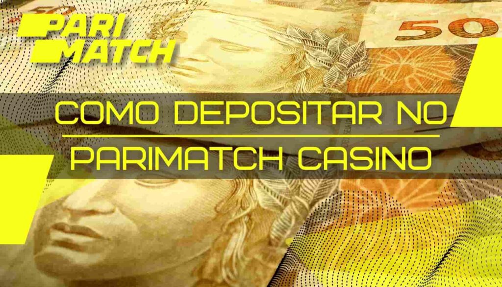 Como financiar sua conta no cassino online Parimatch Brasil